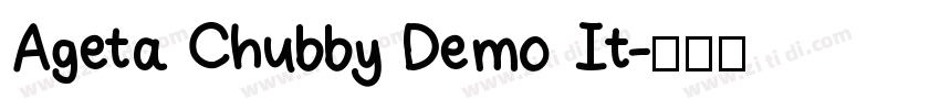 Ageta Chubby Demo It字体转换
